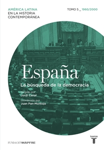 Books Frontpage España Tomo 5 - 1960/2010. La búsqueda de la democracia