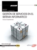 Front pageManual. Gestión de servicios en el sistema informático (Transversal: MF0490_3). Certificados de profesionalidad