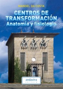Books Frontpage Centros de transformación. Anatomía y fisiología