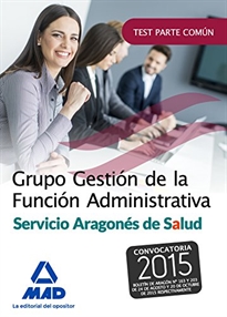 Books Frontpage Grupo Gestión de la Función Administrativa del Servicio Aragonés de Salud. Test parte común