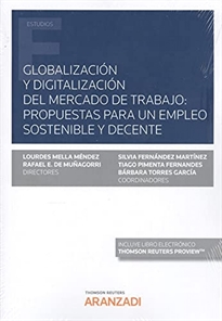 Books Frontpage Globalización y digitalización del mercado de trabajo: propuestas para un empleo sostenible y decente (Papel + e-book)