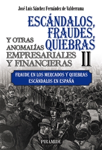 Books Frontpage Escándalos, fraudes, quiebras y otras anomalías empresariales y financieras (II)