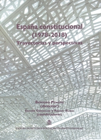 Books Frontpage España constitucional 1978-2018. Trayectorias y perspectivas