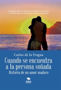 Books Frontpage Cuando se encuentra a la persona soñada - Historia de un amor maduro