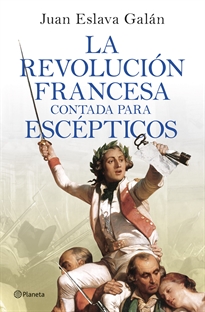 Books Frontpage La Revolución francesa contada para escépticos