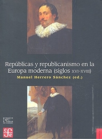 Books Frontpage Repúblicas y republicanismo en la Europa moderna (siglos XVI-XVIII)