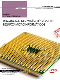 Books Frontpage Manual. Resolución de averías lógicas en equipos microinformáticos (UF0864). Certificados de profesionalidad. Montaje y reparación de sistemas microinformáticos (IFCT0309)
