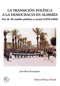 Books Frontpage La Transición Política A La Democracia En Almería. Vol II.