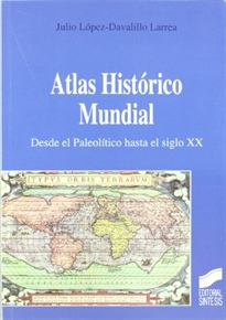Books Frontpage Atlas histórico mundial. Desde el paleolítico hasta el siglo XX