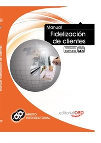 Books Frontpage Manual Fidelización de Clientes. Formación para el empleo