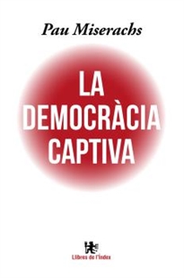 Books Frontpage La democràcia captiva