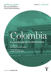 Books Frontpage Colombia 5. 1960/2010. La búsqueda de la democracia