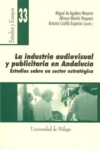 Books Frontpage La industria audiovisual y publicitaria en Andalucía