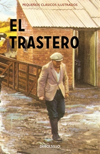 Books Frontpage El trastero (Pequeños Clásicos Ilustrados)