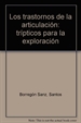 Front pageLos trastornos de la articulación. Exploración, prevención, diagnóstico y tratamiento. Cuadernillo de exploración