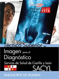Books Frontpage Técnico Superior en Imagen para el Diagnóstico. Servicio de Salud de Castilla y León (SACYL). Simulacros de examen