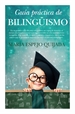 Portada del libro Guía práctica de bilingüismo