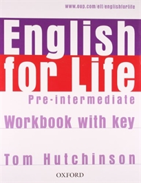 Books Frontpage English for Life Pre-Intermediate. Workbook with Key
