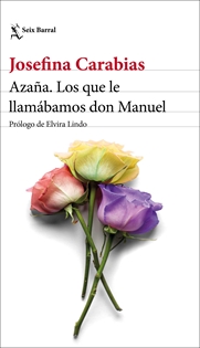 Books Frontpage Azaña. Los que le llamábamos don Manuel