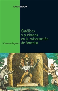 Books Frontpage Católicos Y Puritanos En La Conquista De América