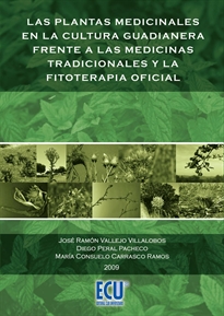 Books Frontpage Las plantas medicinales en la cultura guadianera frente a las medicinas tradicionales y la fitoterapia oficial