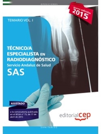 Books Frontpage Técnicos Especialistas en Radiodiagnóstico. Servicio Andaluz de Salud (SAS). Temario específico. Vol.I