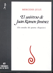 Books Frontpage Universo de Juan Ramón Jiménez, El. Un estudio del poema <Espacio>