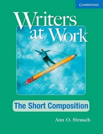 Books Frontpage Writers at Work: The Short Composition Student's Book and Writing Skills Interactive Pack