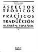 Front pageAspectos teóricos y prácticos de la traducción (Alemán-Español)