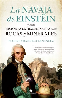 Books Frontpage La navaja de Einstein y otras historias extraordinarias sobre rocas y minerales