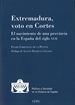 Front pageExtremadura, voto en Cortes. El nacimiento de una provincia en la España del s. XVII