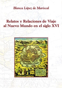 Books Frontpage Relatos y relaciones de viaje al Nuevo Mundo en el siglo XVI