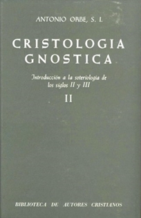 Books Frontpage Cristología gnóstica. Introducción a la soteriología de los siglos II y III. Vol. II