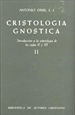 Front pageCristología gnóstica. Introducción a la soteriología de los siglos II y III. Vol. II