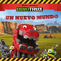 Books Frontpage Un nuevo mundo (Un cuento de Dinotrux)