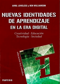 Books Frontpage Nuevas identidades de aprendizaje en la era digital. Creatividad. Educación. Tecnología. Sociedad