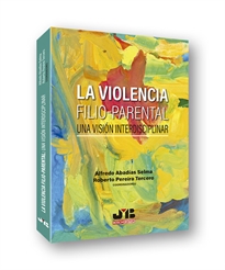 Books Frontpage La violencia filio-parental: una visión interdisciplinar