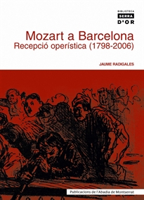 Books Frontpage Mozart a Barcelona. Recepció operística (1798-2006)