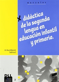 Books Frontpage Didáctica de la segunda lengua en Educación Infantil y Primaria