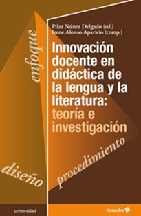 Books Frontpage Innovaci—n docente en did‡ctica de la lengua y la literatura: teor’a e investigaci—n