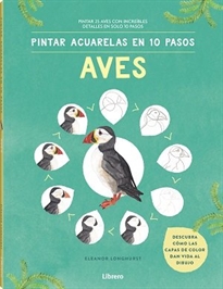 Books Frontpage Pintar Acuarelas En 10 Pasos  Aves De Todo El Mundo