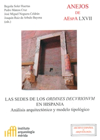Books Frontpage Las sedes de los Ordines Decurionum en Hispania: análisis arquitectónico y modelo tipológico