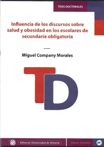 Books Frontpage Influencia de los discursos sobre salud y obesidad en los escolares de secundaria obligatoria