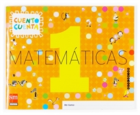 Books Frontpage Matemáticas, Cuento cuenta 1. Educación Infantil
