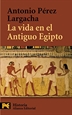 Front pageLa vida en el Antiguo Egipto