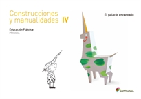Books Frontpage Cuaderno Construcciones Y Manualidades IV El Palacio Encantado 4 Primaria