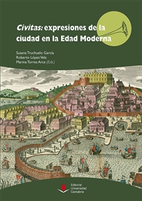 Books Frontpage Civitas: expresiones de la ciudad en la Edad Moderna