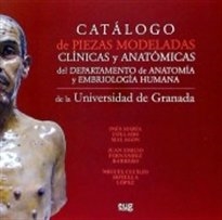 Books Frontpage Catálogo de piezas modeladas clínicas y anatómicas del departamento de anatomía y embriología humana de la Universidad de Granada