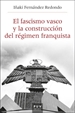 Front pageEl fascismo vasco y la construcción del régimen franquista