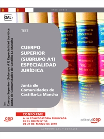 Books Frontpage Cuerpo Superior (Subrupo A1) Especialidad Jurídica. Junta de Comunidades de Castilla-La Mancha. Test